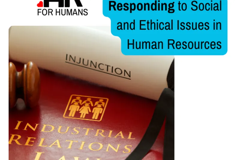 Humane HR Perspectives: Responding to Social and Ethical Issues in Human Resources