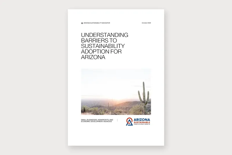 Understanding Barriers to Sustainability Adoption for Arizona Small Businesses and Nonprofits